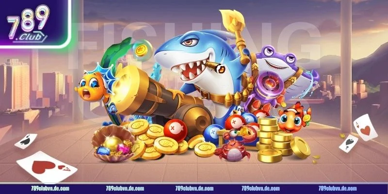 Giới thiệu đôi nét về sảnh game bắn cá online 789CLUB.